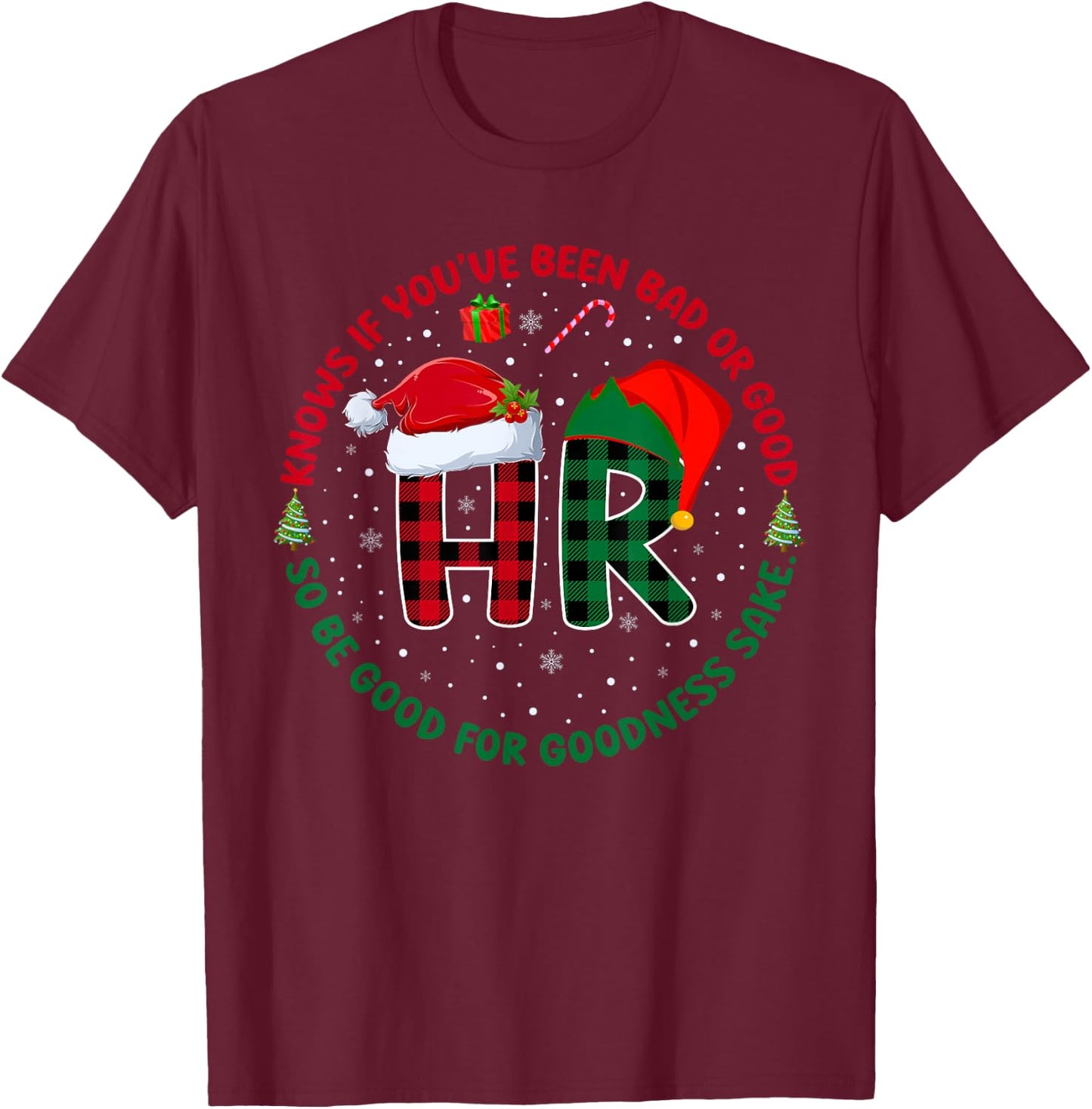 HR Knows If You've Been Bad Or Good Funny Christmas Plaid T-Shirt - T-Shirt | Maroon