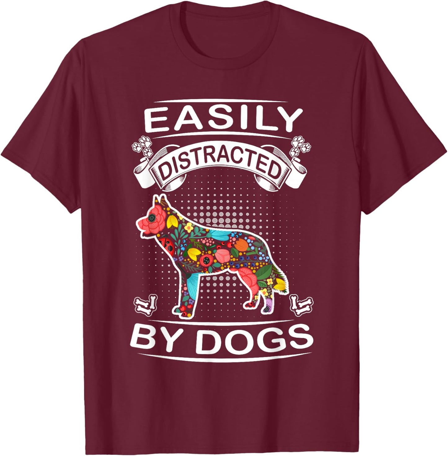 Easily Distracted By Dogs Siberian Husky Dog Lovers Puppy T-Shirt - T-Shirt | Maroon