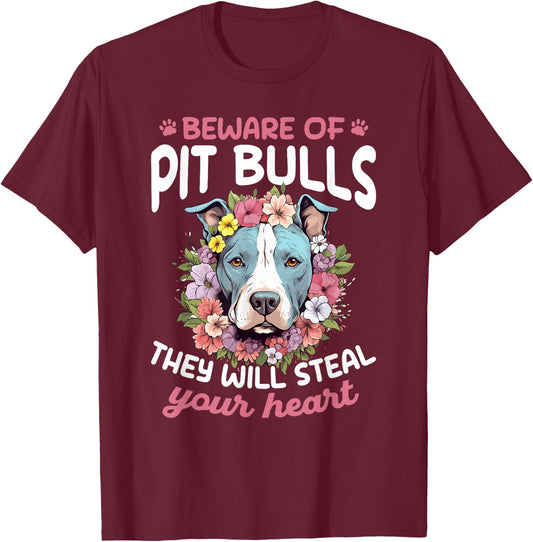 Pitbull Pittie Beware of PitBulls they will steal your Heart T-Shirt - T-Shirt | Maroon
