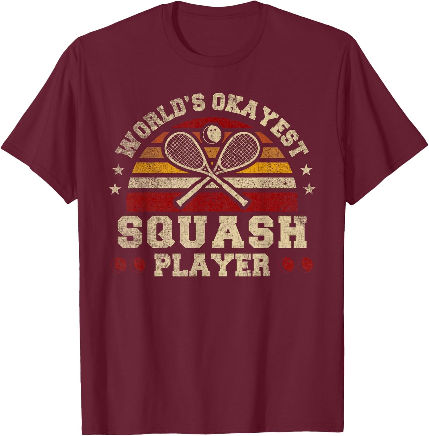 Worlds Okayest Squash Player Retro Squash T-Shirt - T-Shirt | Maroon