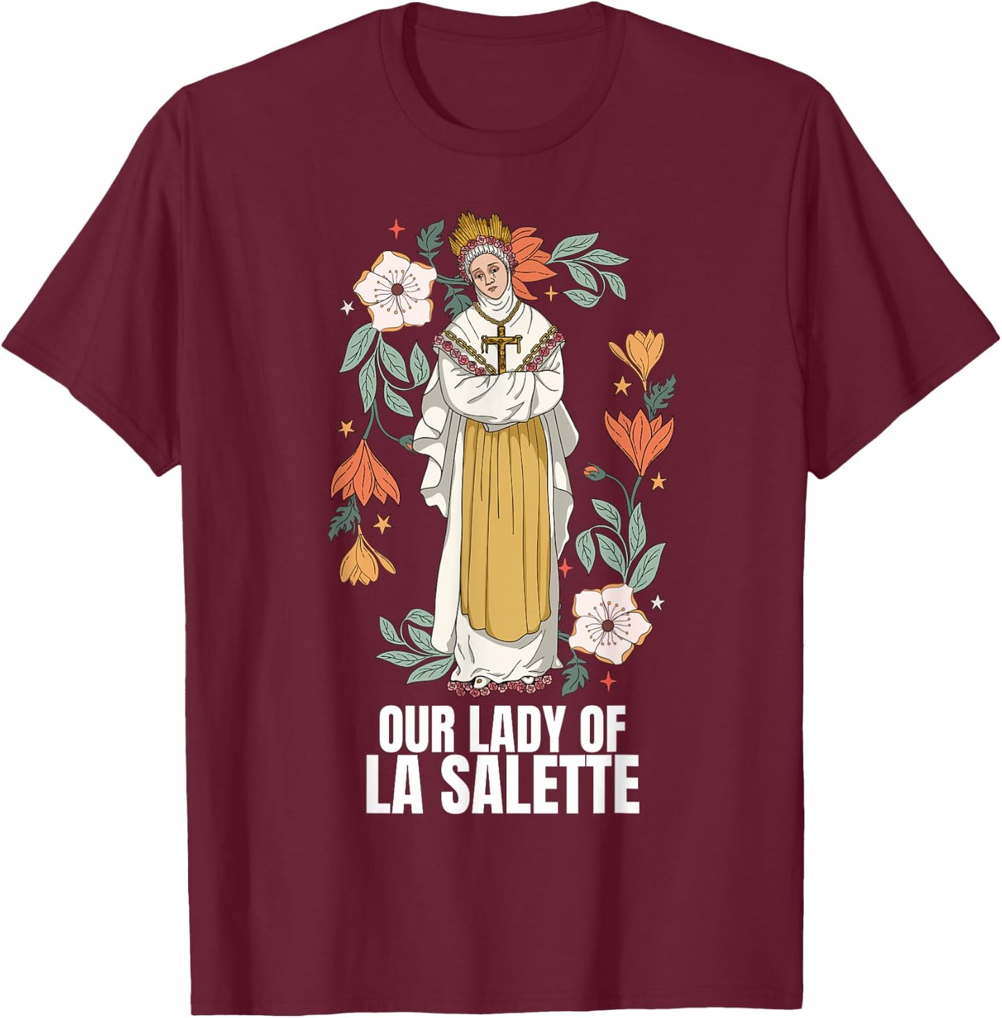 Our Lady Of La Salette Marian Catholic T-Shirt - T-Shirt | Maroon