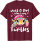Just A Girl Who Loves Turtles - Sea Animal Reptile Lover T-Shirt - T-Shirt | Maroon