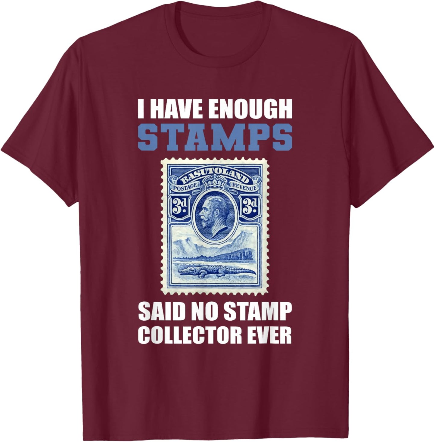 Stamp Collector Ever Stamp Collector T-Shirt - T-Shirt | Maroon