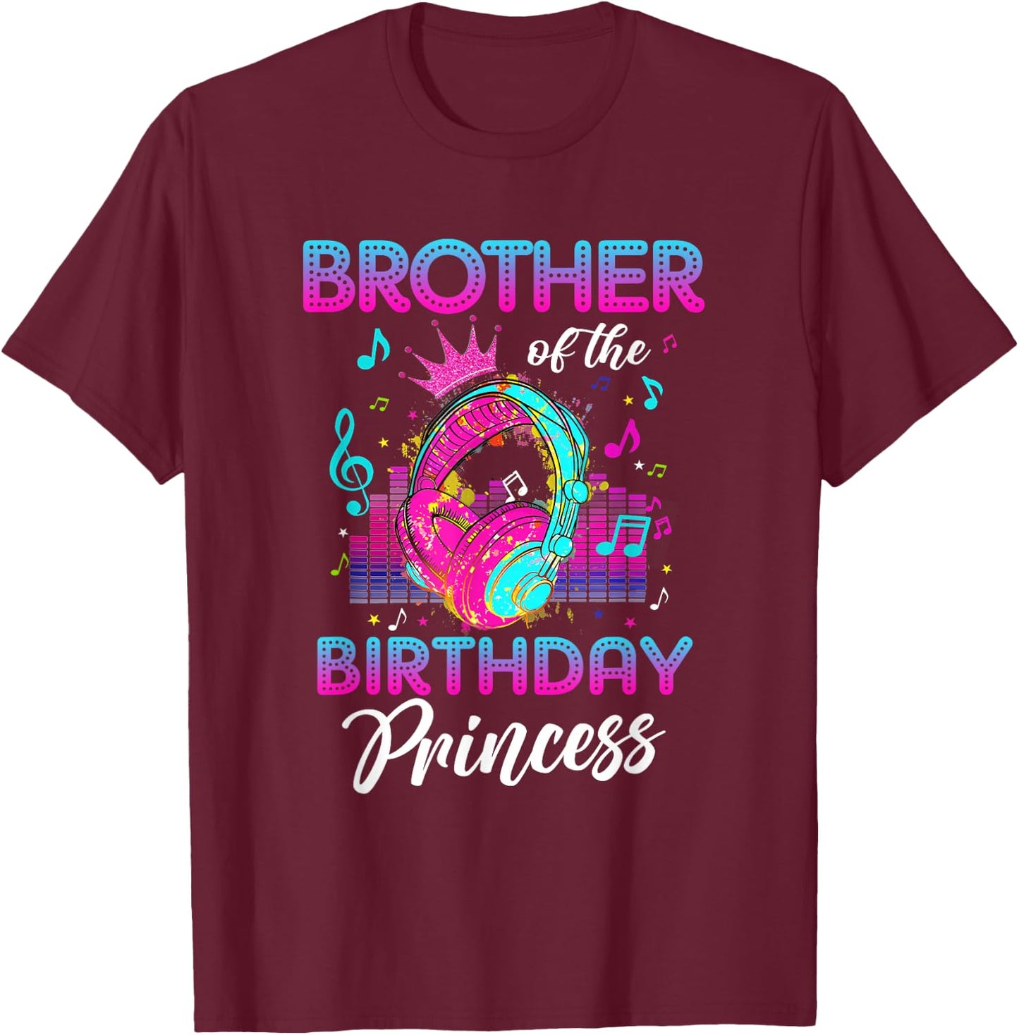 Brother of the Birthday Princess Rockstars Theme Music Party T-Shirt - T-Shirt | Maroon