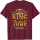 A King Was Born On June 28, June King, June Birthday Gifts T-Shirt - T-Shirt | Maroon