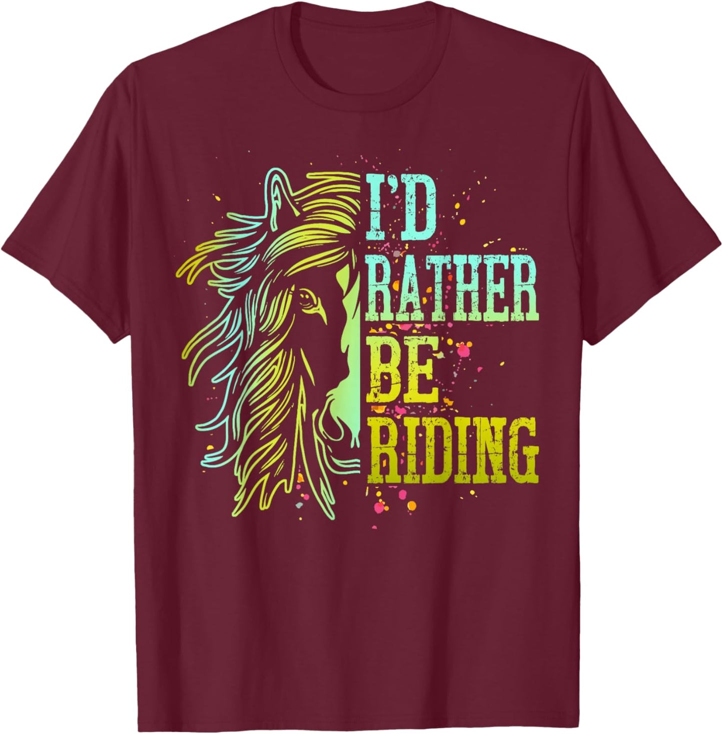 I'd Rather Be Riding Horse Back Girl Women Funny Equestrian T-Shirt - T-Shirt | Maroon