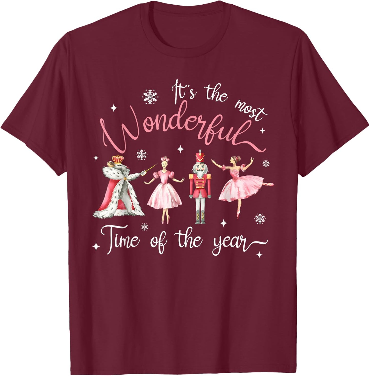 It's The Most Wonderful Time of The Year Nutcracker Ballet T-Shirt - T-Shirt | Maroon