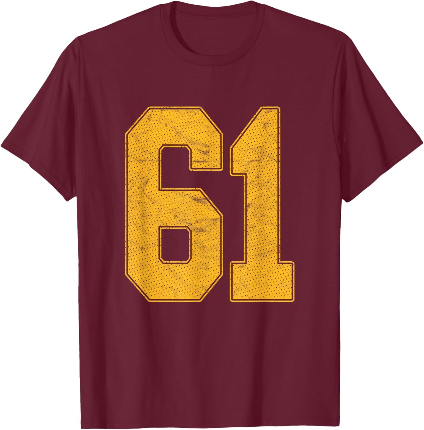 Number 61 Numbered Uniform Sports Team Jersey 61st Birthday T-Shirt - T-Shirt | Maroon