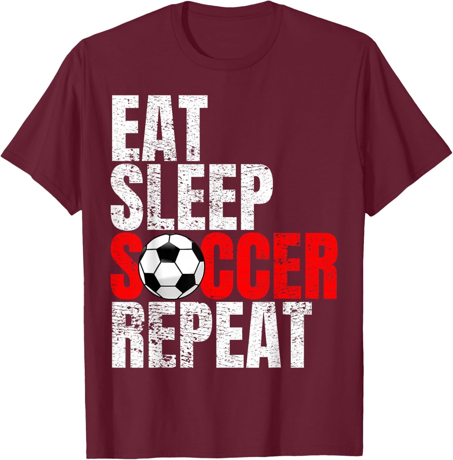 Soccer, Eat Sleep Soccer Repeat T-Shirt - T-Shirt | Maroon