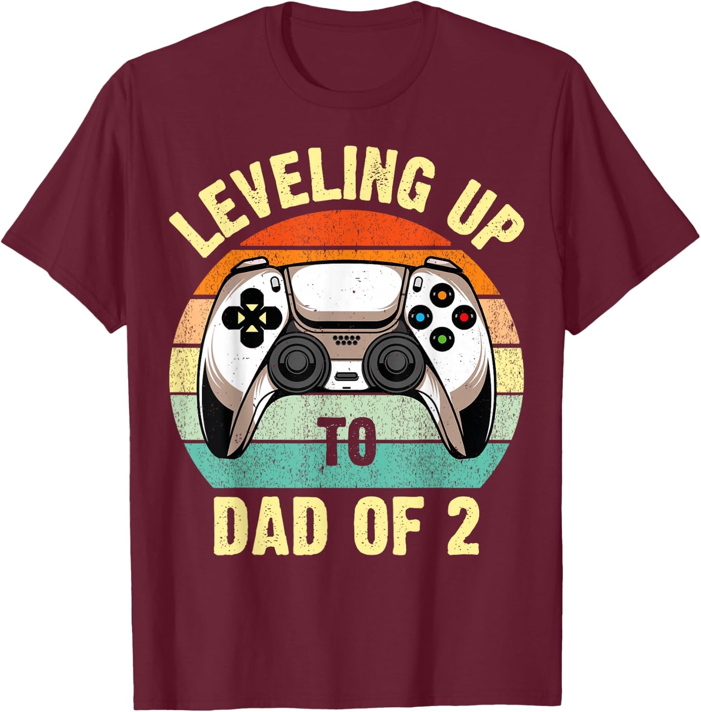 Daddy Again Leveling Up To Dad of 2 Dad T-Shirt - T-Shirt | Maroon