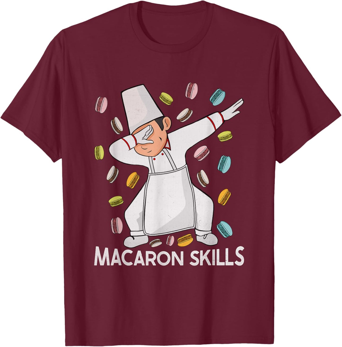 Macaron Chef Macaron Lovers Pastry Baking Macarons T-Shirt - T-Shirt | Maroon
