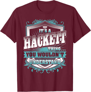 It's A HACKETT Thing You Wouldn't Understand Name Vintage T-Shirt - T-Shirt | Maroon