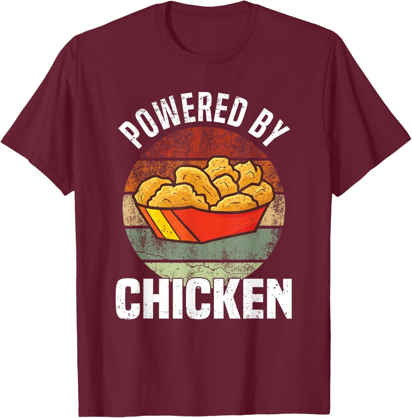 Powered By Chicken - Chicken Nuggets T-Shirt - T-Shirt | Maroon