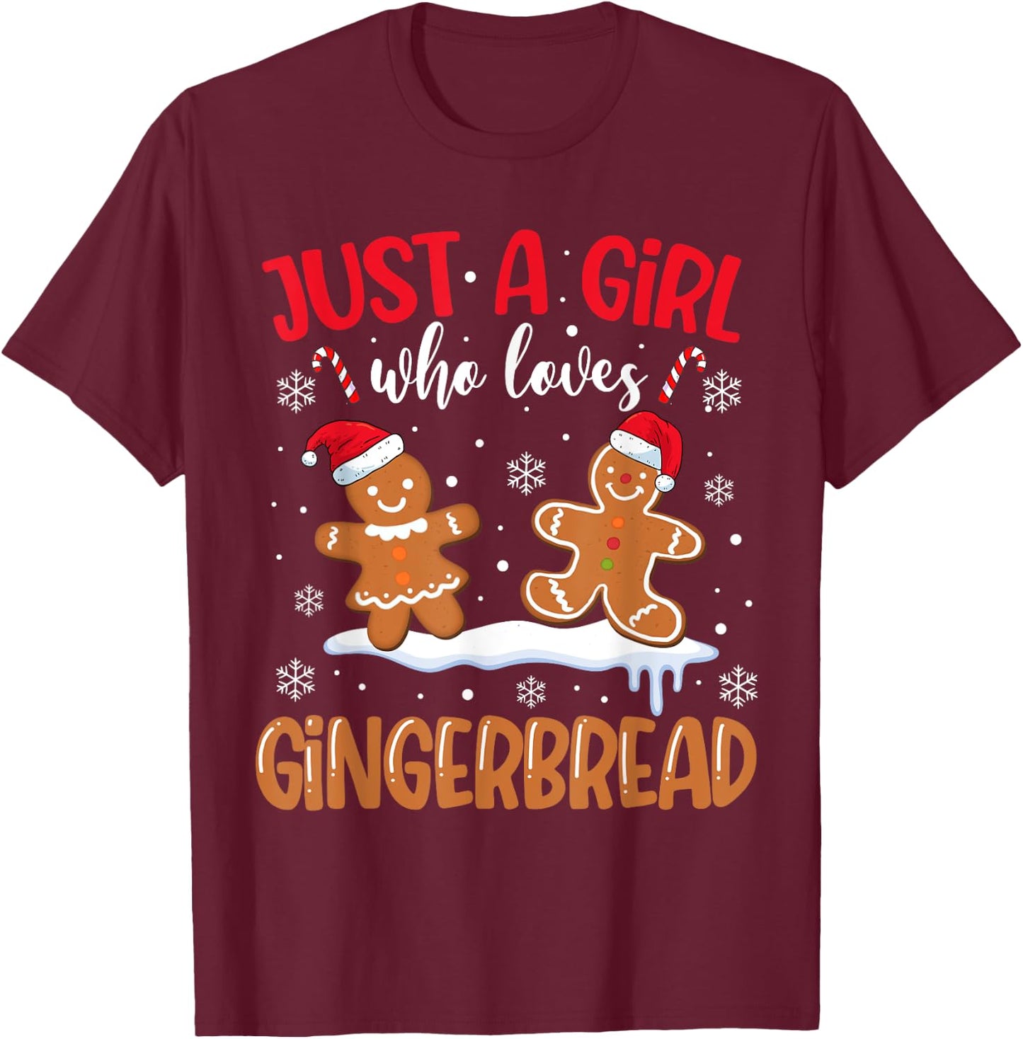 Just A Girl Who Loves Gingerbread Man Christmas Xmas Pajamas T-Shirt - T-Shirt | Maroon