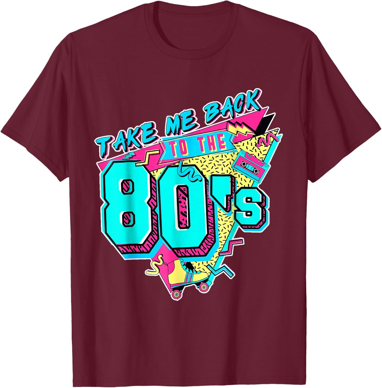 Take Me Back to The 80s Retro Revival Vintage 80's T-Shirt - T-Shirt | Maroon