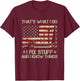 That's What I Do I Fix Stuff And I Know Things US Flag T-Shirt - T-Shirt | Maroon