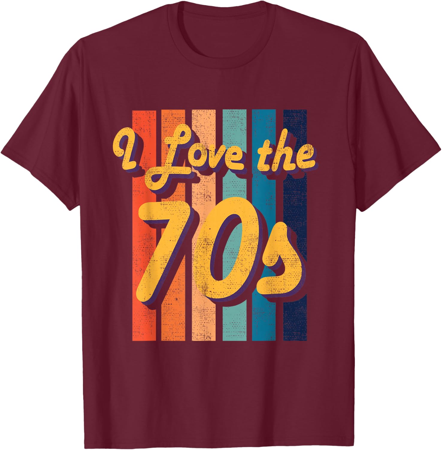 I love the 70s 1970s Retro Vintage hippie T-Shirt - T-Shirt | Maroon