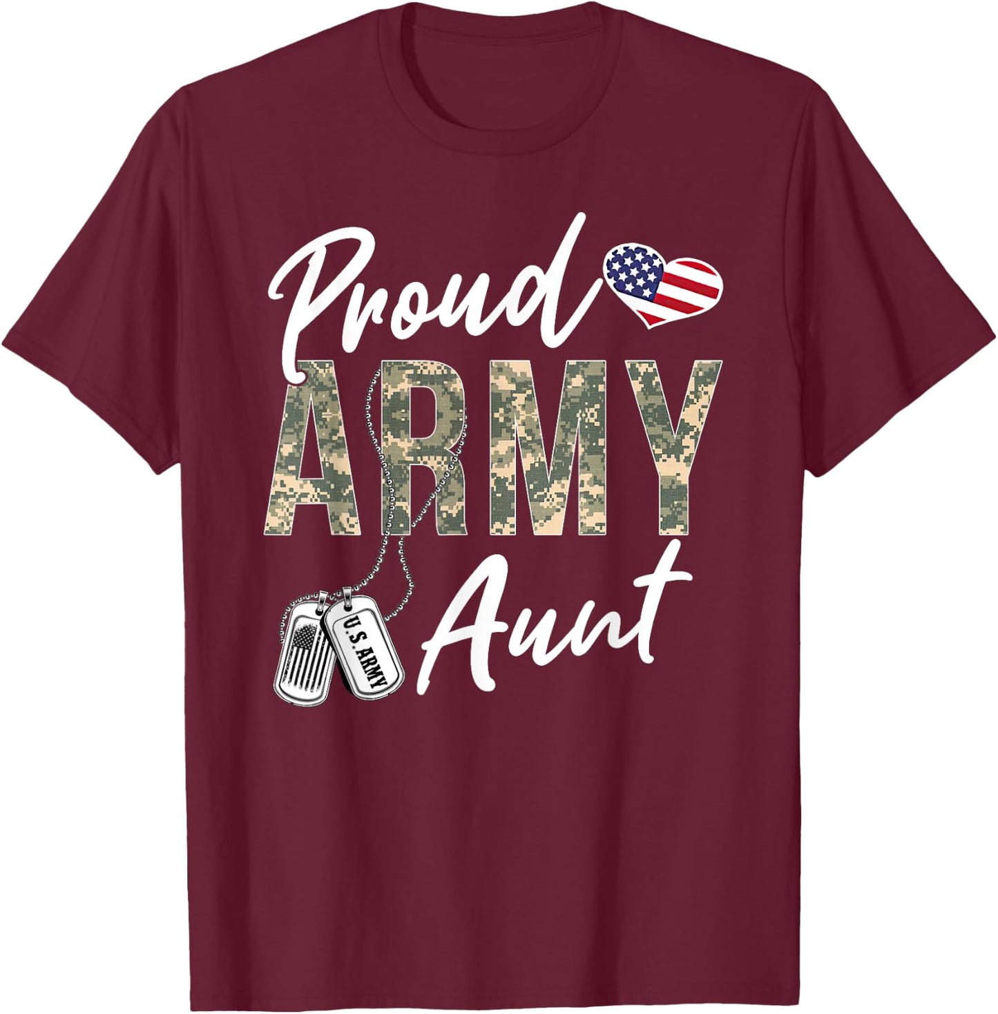Proud Army Aunt Army Graduation Aunt US Army Aunt Gifts T-Shirt - T-Shirt | Maroon