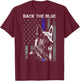 Back The Blue Thin Blue Line Flag K-9 German Shepherd Police T-Shirt - T-Shirt | Maroon