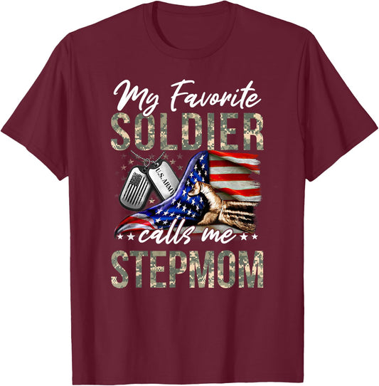 My Favorite Soldier Calls Me Stepmom Army Graduation Stepmom T-Shirt - T-Shirt | Maroon