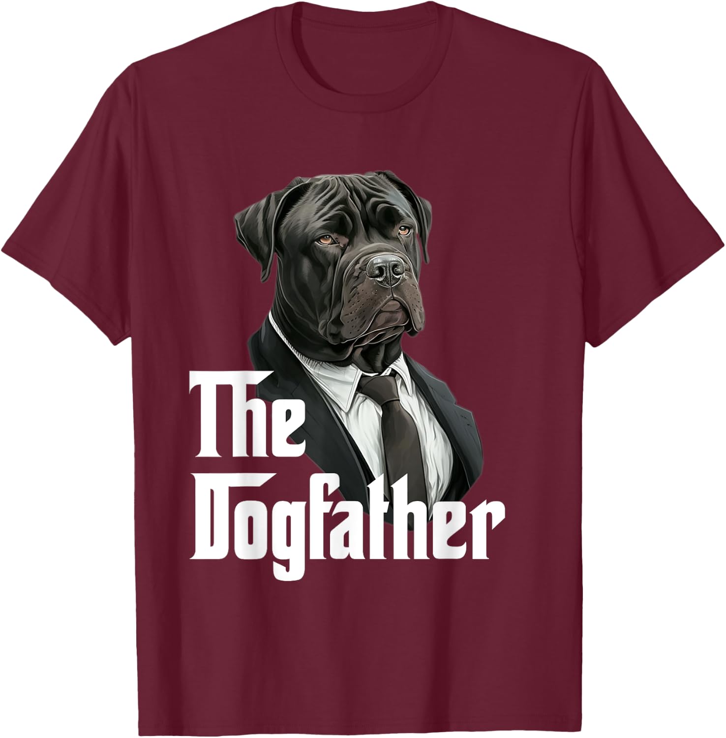 The Dogfather | Cane Corso Dad | CorsoFather Funny Dog Owner Women Girls Kids T-Shirt - T-Shirt | Maroon