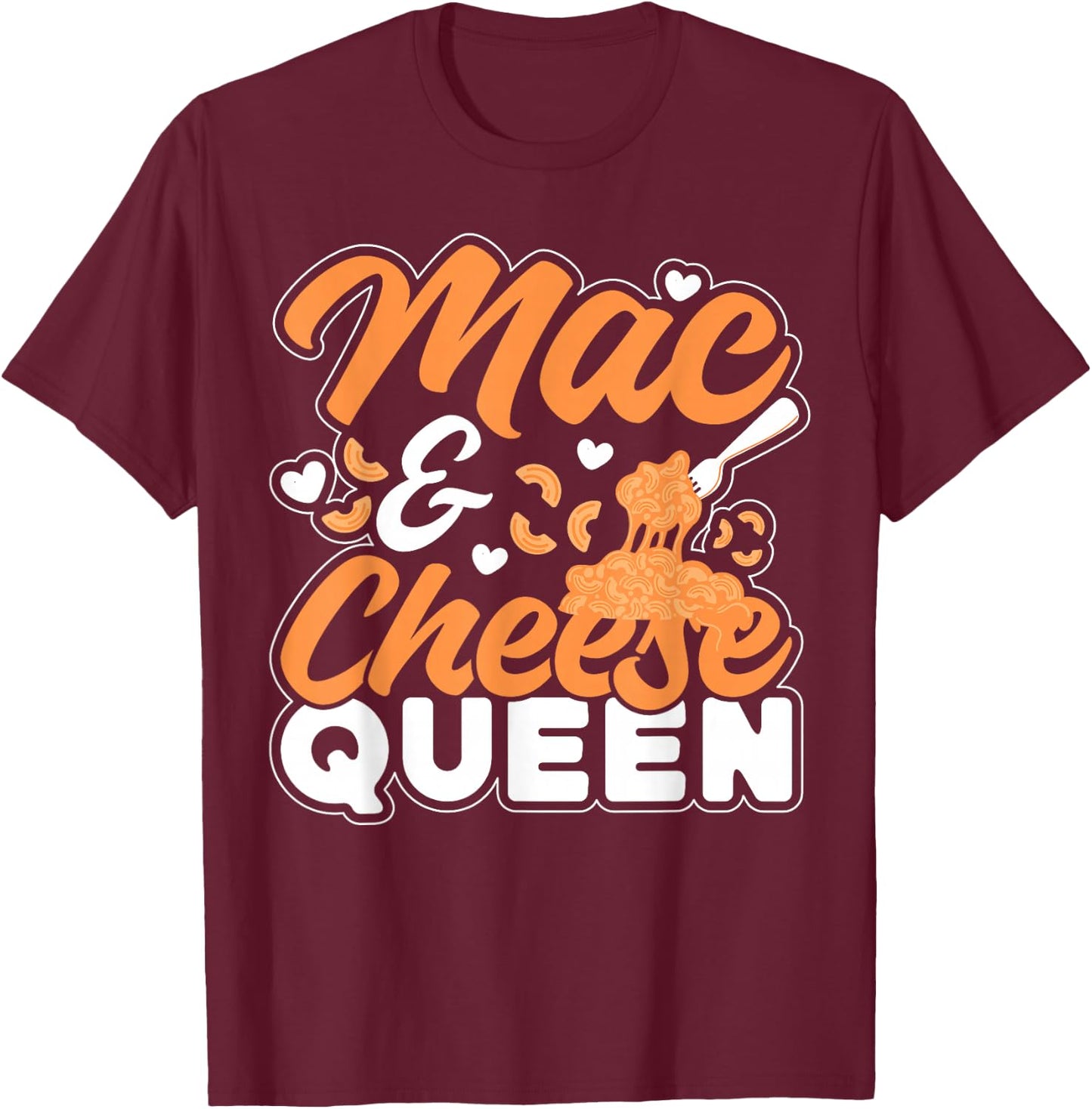 Mac And Cheese Queen Mac & Cheese Queen T-Shirt - T-Shirt | Maroon