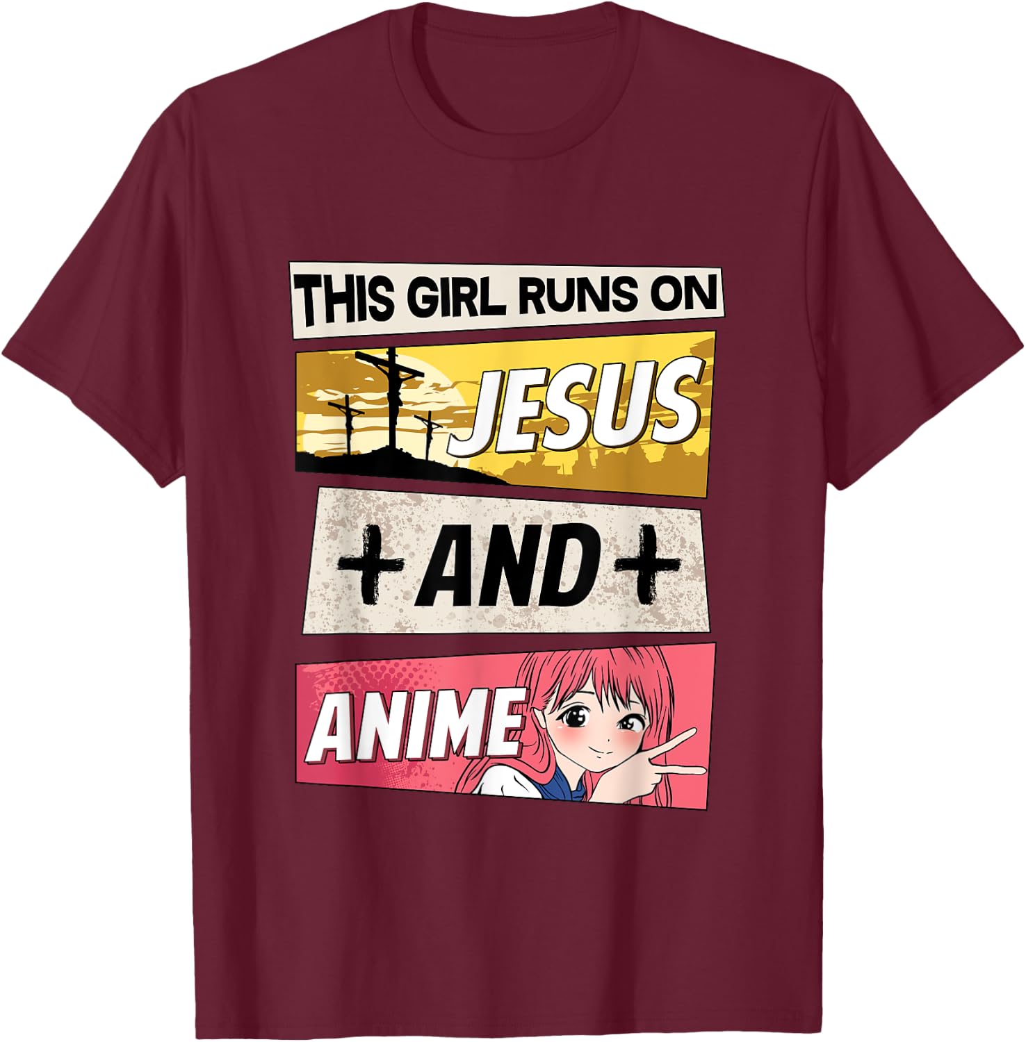 This Girl Runs On Jesus And Anime I Kawaii Otaku T-Shirt - T-Shirt | Maroon