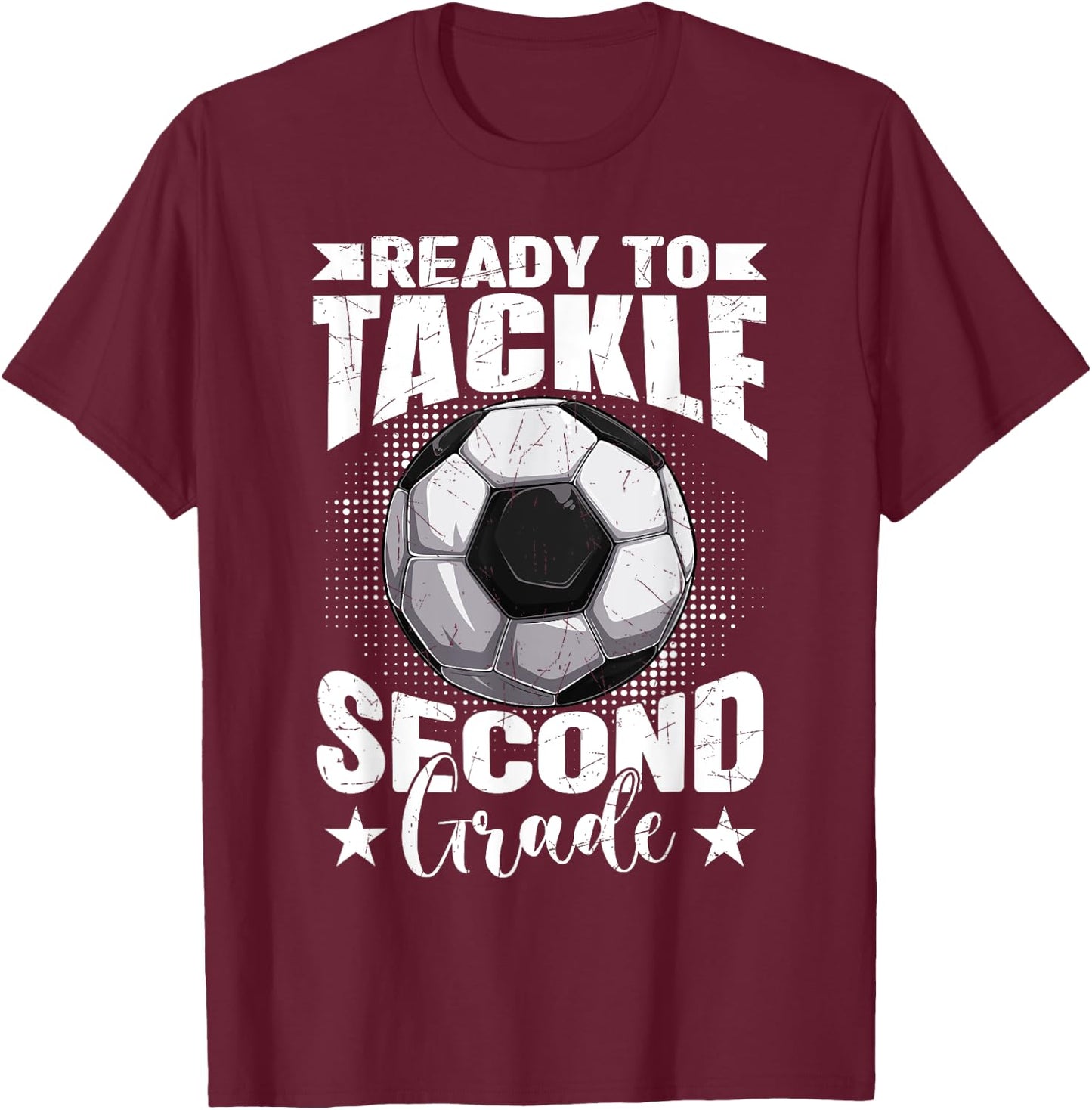 Ready To Tackle Second Grade Soccer Ball Back To School Boys T-Shirt - T-Shirt | Maroon
