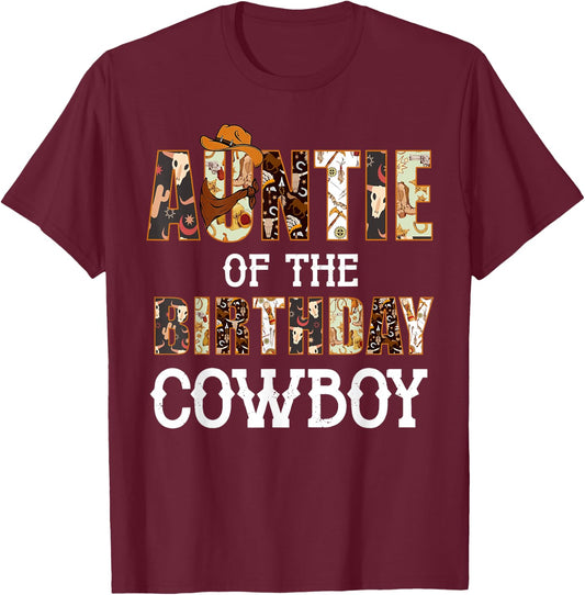 Auntie of The Birthday Cowboy Western First Rodeo B-day Boy T-Shirt - T-Shirt | Maroon
