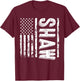Shaw Last Name Funny Surname Team Shaw Family T-Shirt - T-Shirt | Maroon