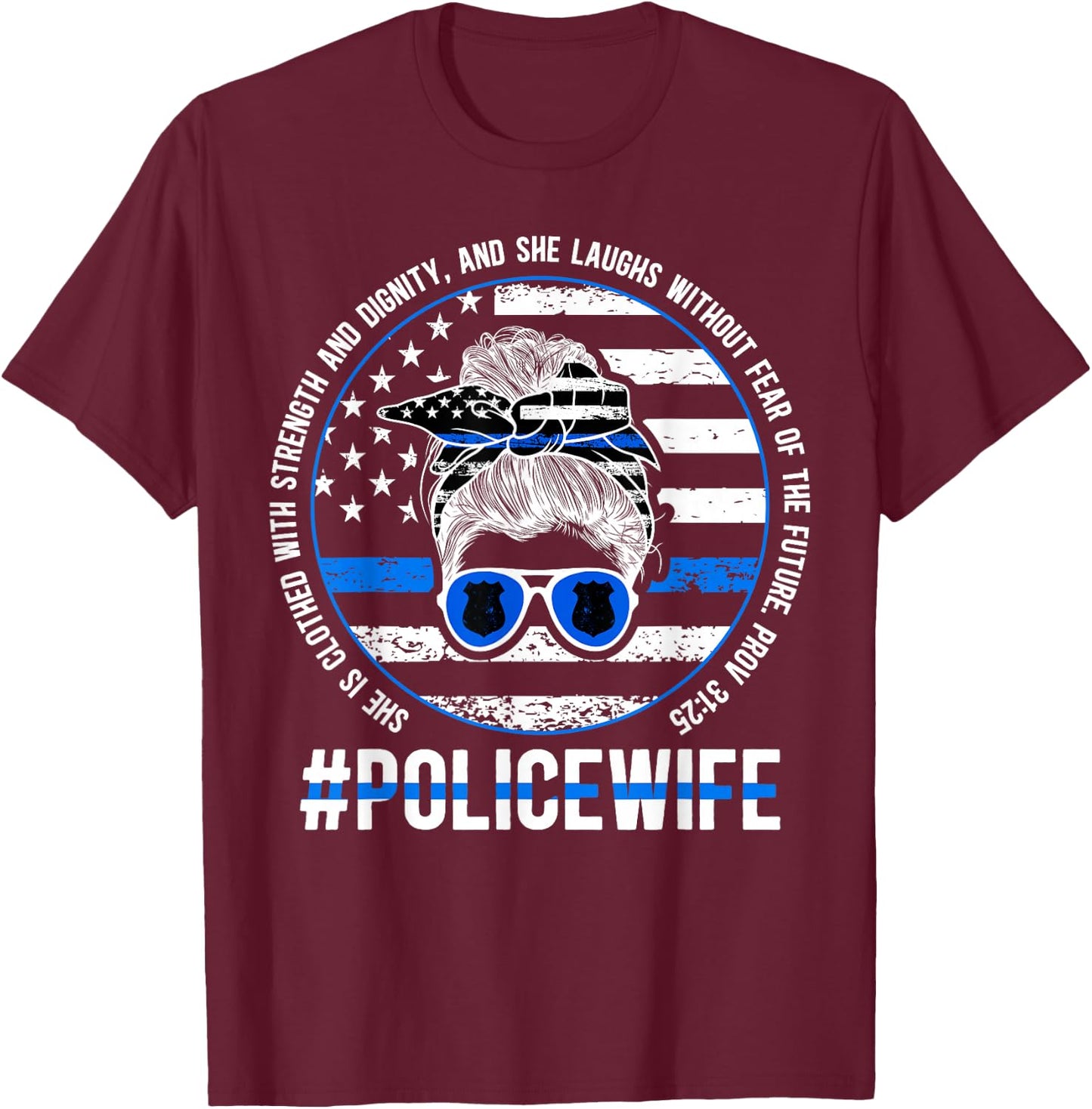 Police Wife Of A Police Officer Wife Messy Bun Cop Wife T-Shirt - T-Shirt | Maroon