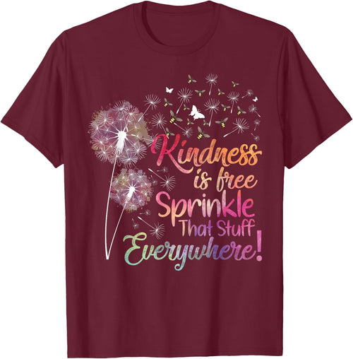 Kindness is Free Sprinkle That Stuff Everywhere Dandelion