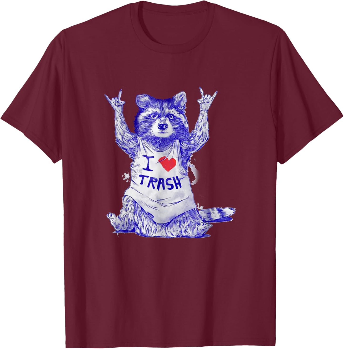 Racoon Wearing Shirt I Love Trash Funny Raccoon Wild Animal T-Shirt - T-Shirt | Maroon