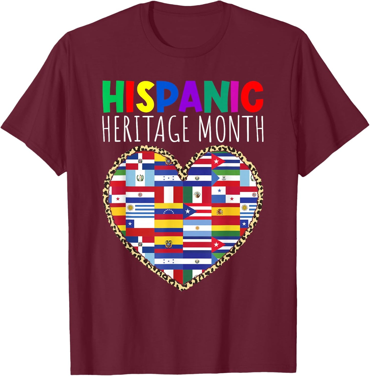Hispanic Heritage Month Mexican Latino Flag All Countries T-Shirt - T-Shirt | Maroon