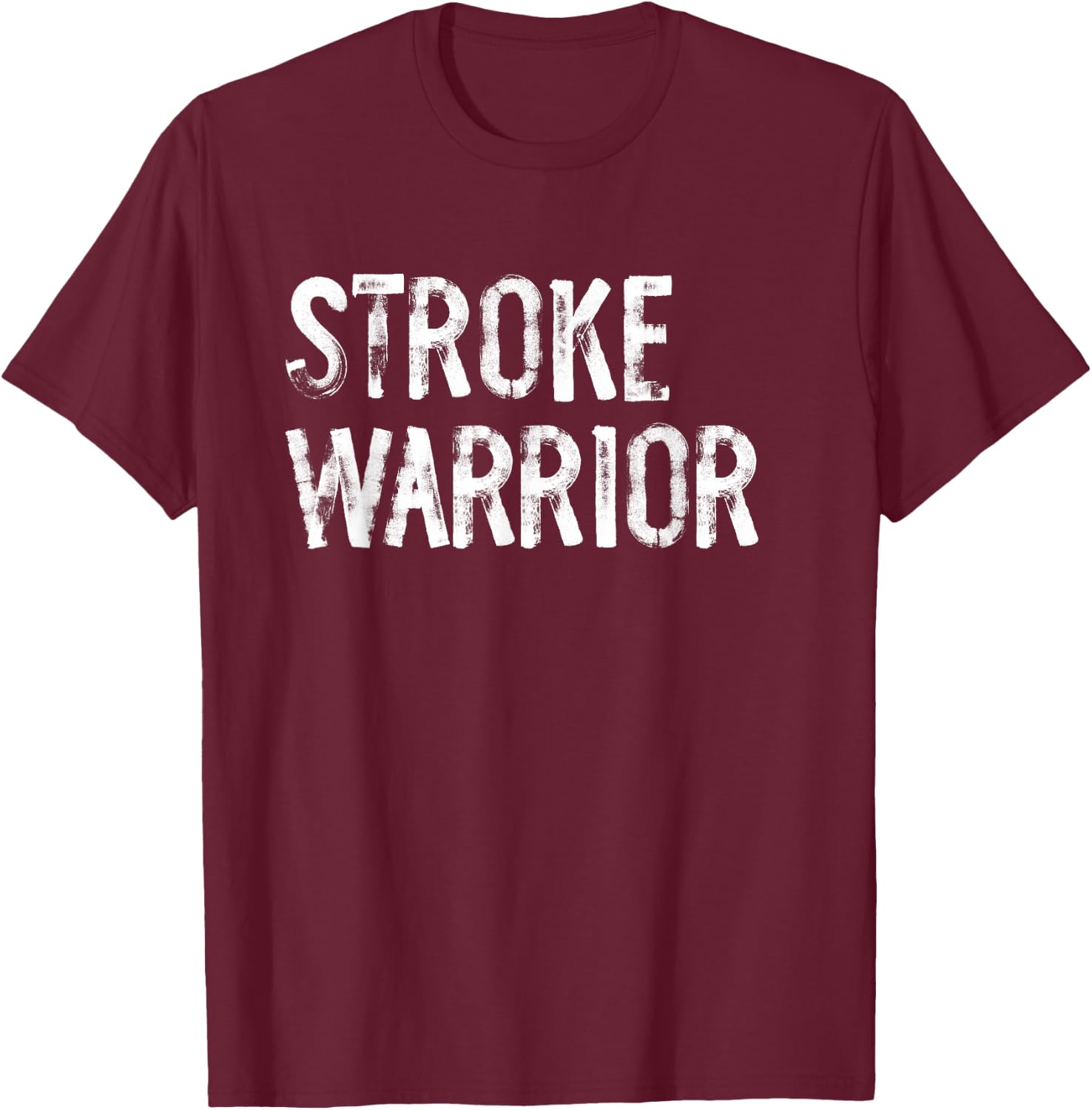 Stroke Warrior Stroke Awareness T-Shirt - T-Shirt | Maroon