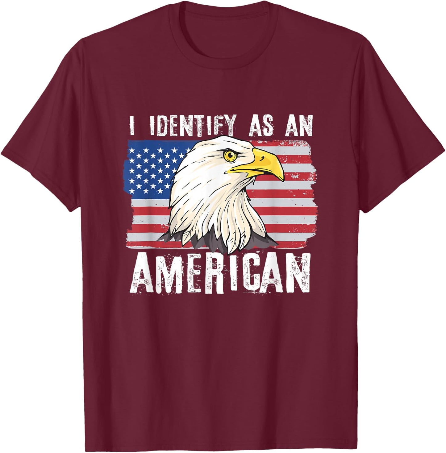I Identify As An American Proud US American T-Shirt - T-Shirt | Maroon