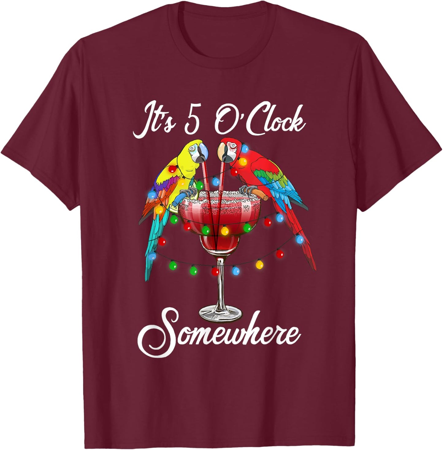 Parrots Drinking Margarita It's 5 O'clock Somewhere T-Shirt - T-Shirt | Maroon
