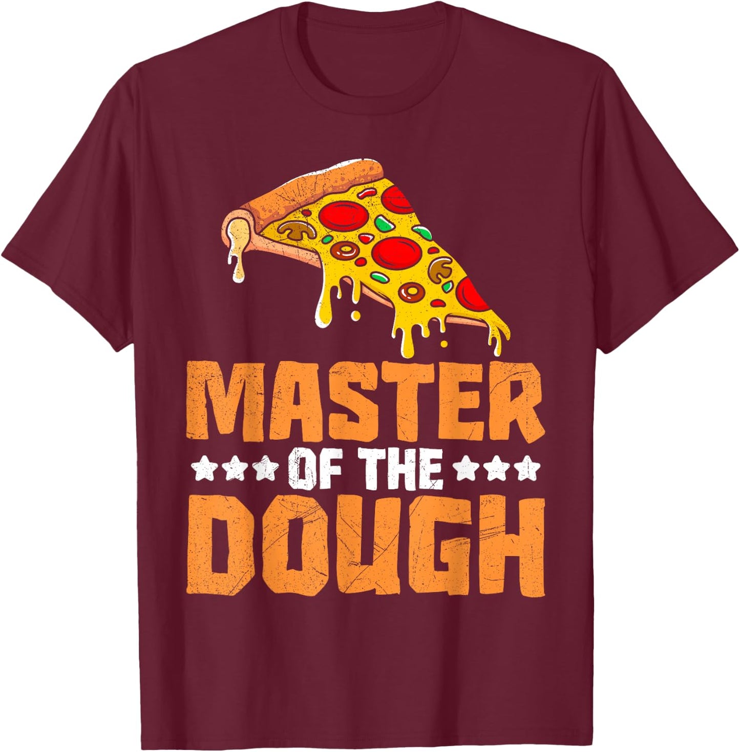 Master of the Dough Pizza Bakery Pizza Maker Baker T-Shirt - T-Shirt | Maroon