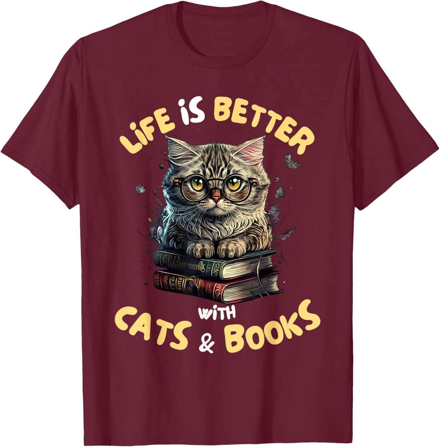 Life is Better with Cats and Books Librarians Bibliophiles T-Shirt - T-Shirt | Maroon
