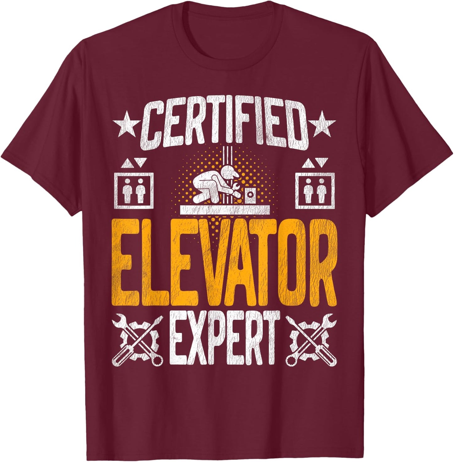 Certified Elevator Mechanic Expert - Elevator Inspector T-Shirt - T-Shirt | Maroon