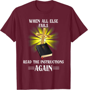 When All Else Fails Read the Instructions Again T-Shirt - T-Shirt | Maroon