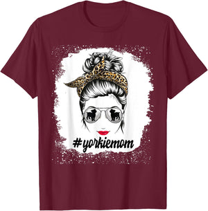 Yorkie Dog Mom Bleached Messy Bun Leopard Women Puppy Lovers T-Shirt - T-Shirt | Maroon