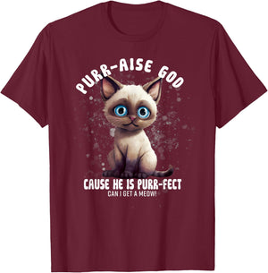 Purr-aise God He is Purr-fect Siamese Cat Men Women T-Shirt - T-Shirt | Maroon
