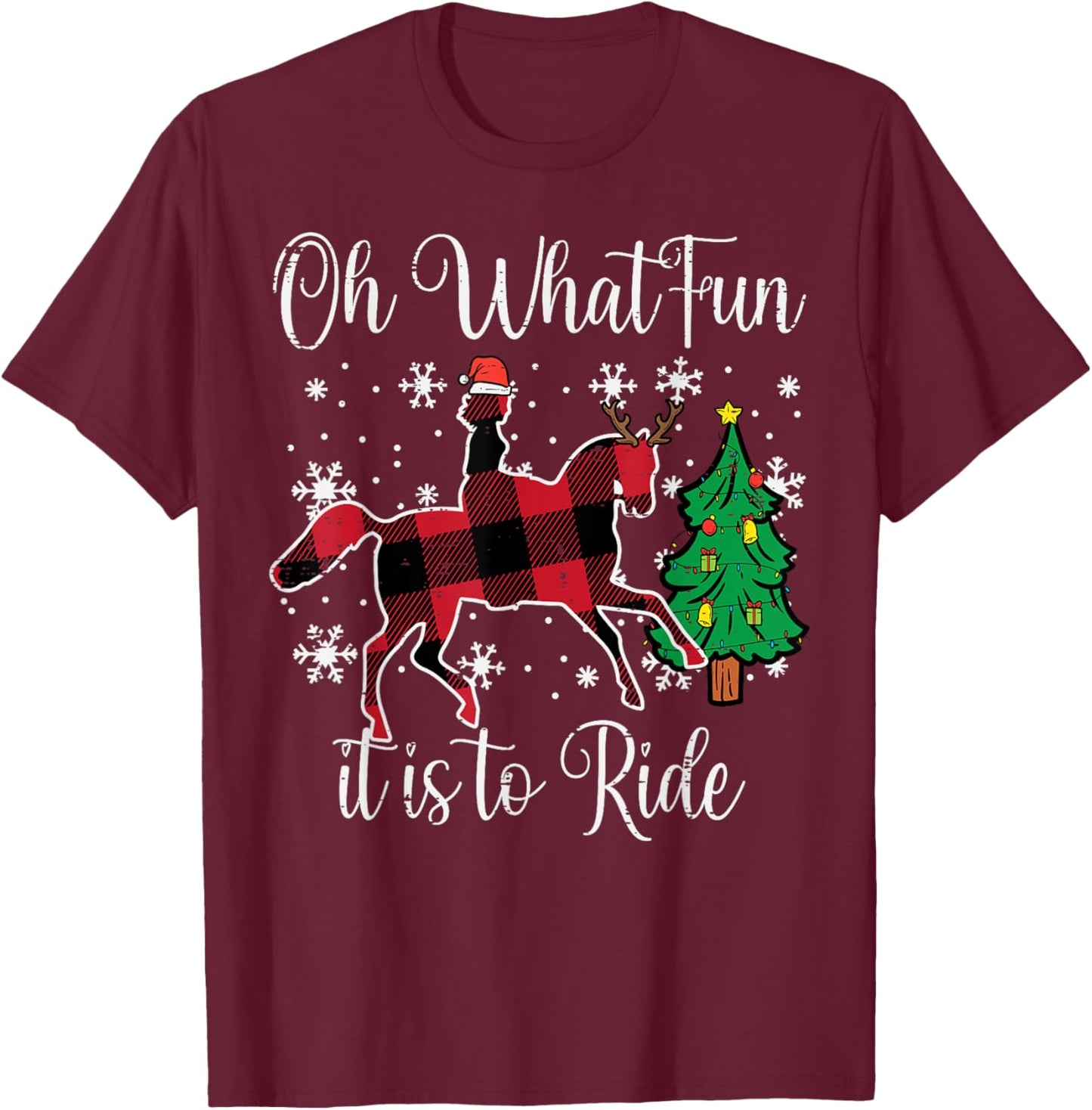 Horse Oh What Fun It Is To Ride Christmas Xmas Girls Women T-Shirt - T-Shirt | Maroon