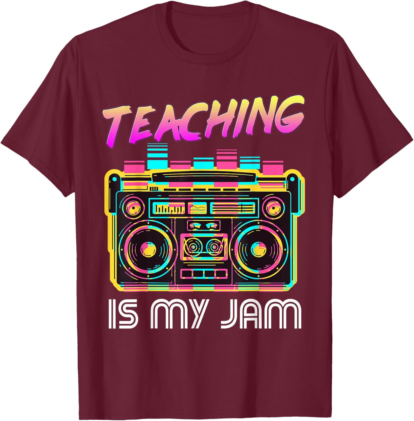 Back to School Retro Teaching is My Jam 80s Teacher Boombox T-Shirt - T-Shirt | Maroon
