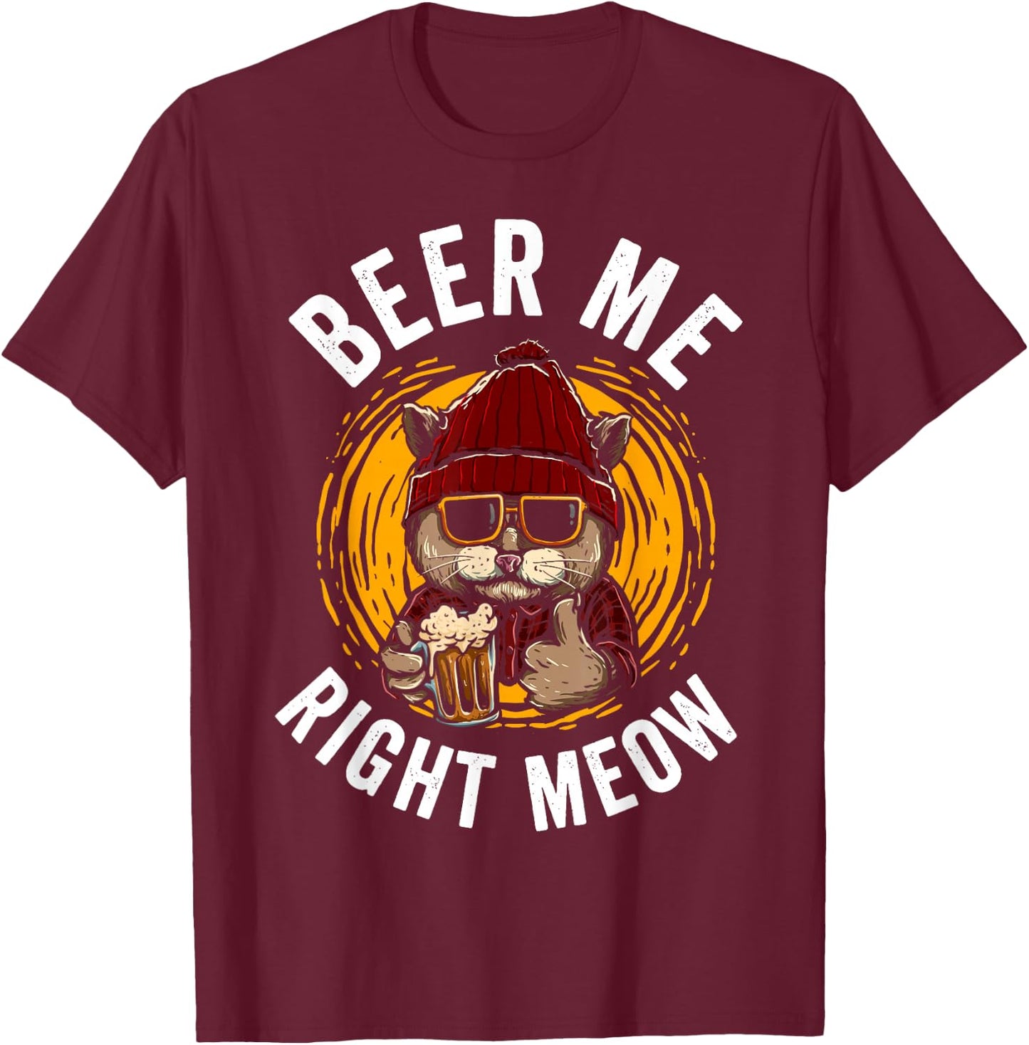 Beer Me Right Meow T-Shirt - T-Shirt | Maroon