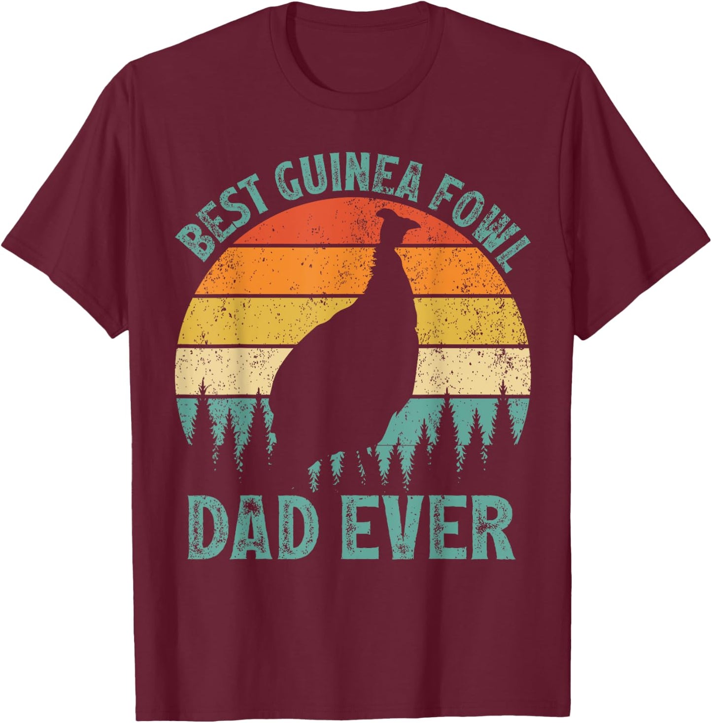Funny Vintage Best Guinea Fowl Dad Ever Father's Day T-Shirt - T-Shirt | Maroon