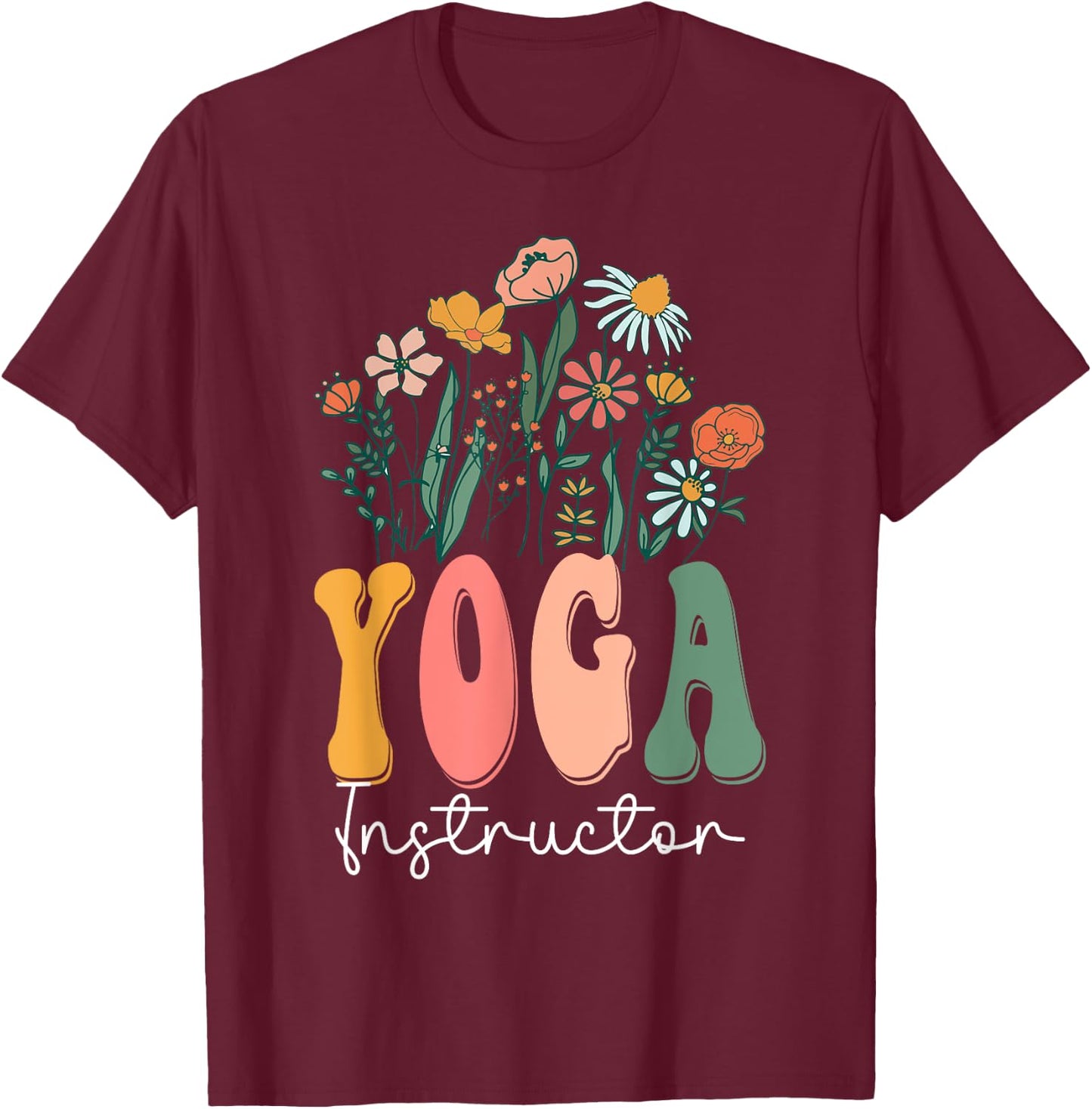 Retro Groovy floral Yoga Instructor Wildflower For T-Shirt - T-Shirt | Maroon