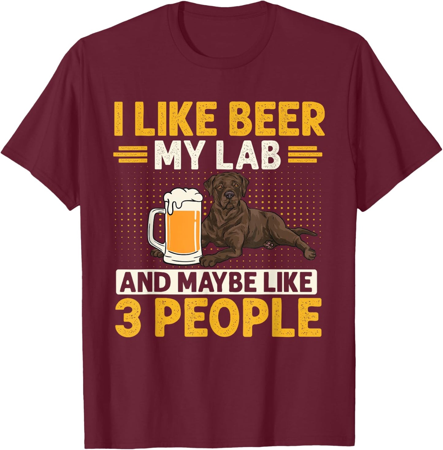 Chocolate Labrador Retriever Dog Beer Chocolate Lab Women T-Shirt - T-Shirt | Maroon