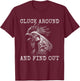Cluck Around And Find Out Chicken F Around And Find Out T-Shirt - T-Shirt | Maroon